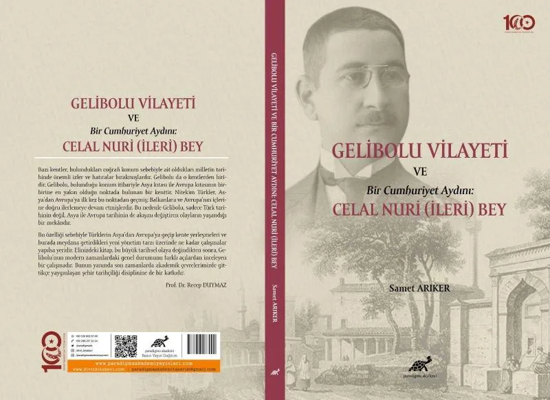 GELİBOLU VİLAYETİ VE BİR CUMHURİYET AYDINI: CELAL NURİ (İLERİ) BEY